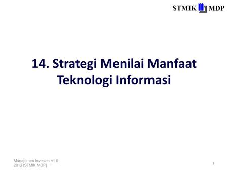 14. Strategi Menilai Manfaat Teknologi Informasi