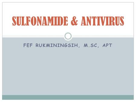 SULFONAMIDE & ANTIVIRUS