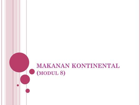 MAKANAN KONTINENTAL (modul 8)