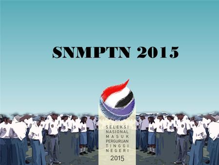 SNMPTN 2015.