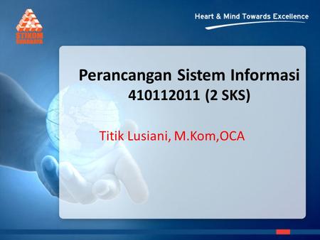 Perancangan Sistem Informasi (2 SKS)