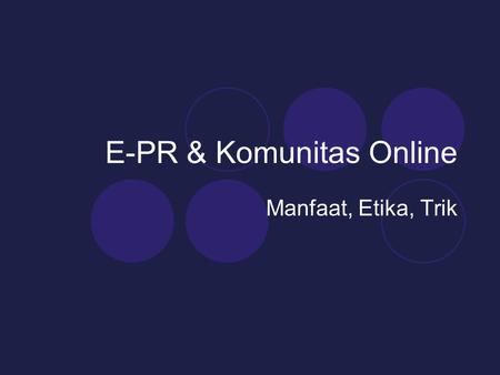 E-PR & Komunitas Online