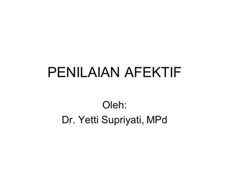 Oleh: Dr. Yetti Supriyati, MPd