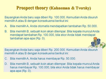 Prospect theory (Kahneman & Tversky)