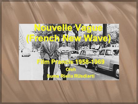 Nouvelle Vague (French New Wave)