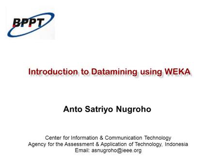 Introduction to Datamining using WEKA