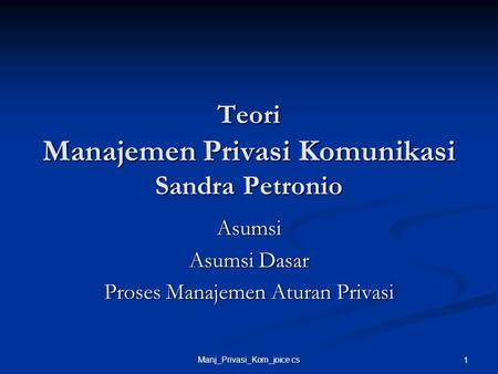 Teori Manajemen Privasi Komunikasi Sandra Petronio