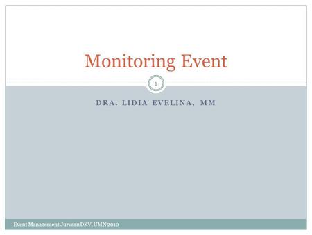 Monitoring Event DRA. Lidia Evelina, MM