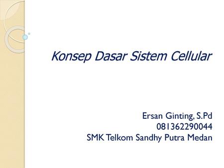 Konsep Dasar Sistem Cellular