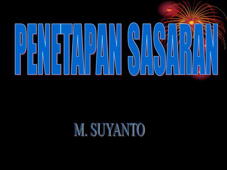 PENETAPAN SASARAN M. SUYANTO.