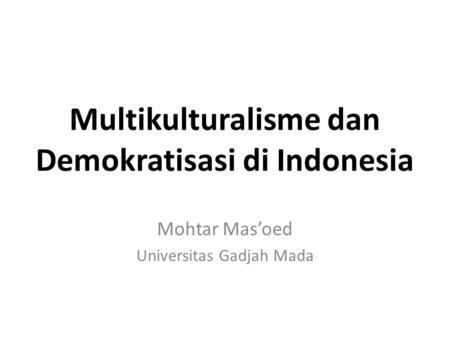 Multikulturalisme dan Demokratisasi di Indonesia