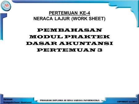 PERTEMUAN KE-4 NERACA LAJUR (WORK SHEET)