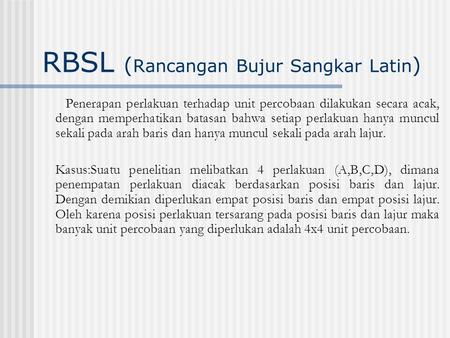 RBSL (Rancangan Bujur Sangkar Latin)