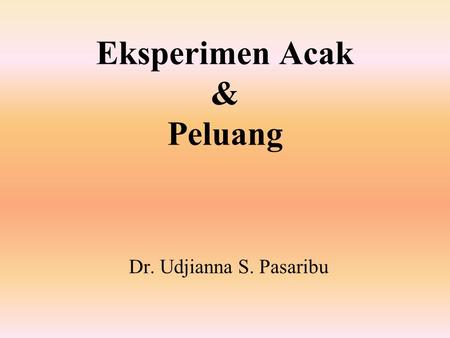 Eksperimen Acak & Peluang