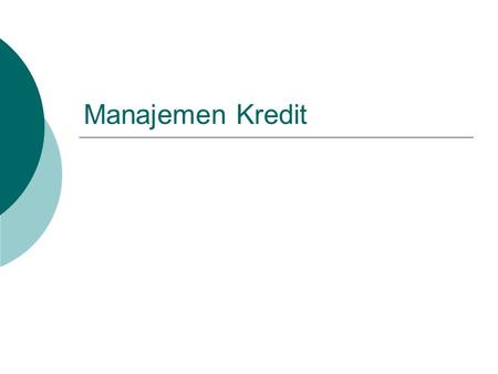 Manajemen Kredit.