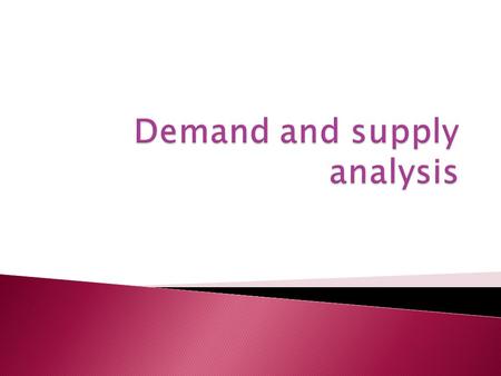 Demand and supply analysis