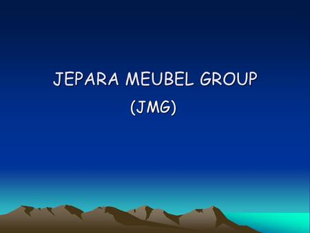 JEPARA MEUBEL GROUP (JMG).