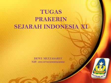 TUGAS PRAKERIN SEJARAH INDONESIA XI