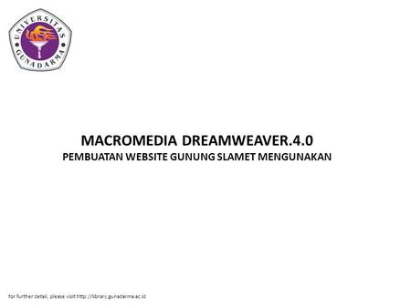 MACROMEDIA DREAMWEAVER.4.0 PEMBUATAN WEBSITE GUNUNG SLAMET MENGUNAKAN