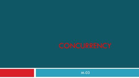 Concurrency M-03.
