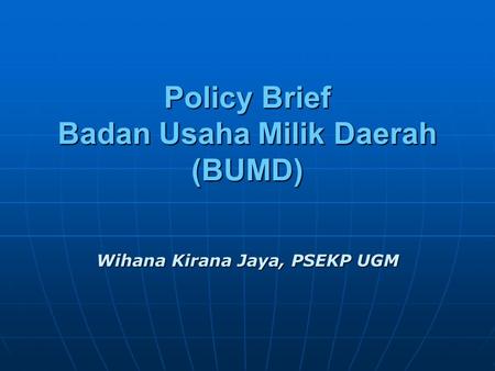 Policy Brief Badan Usaha Milik Daerah (BUMD)