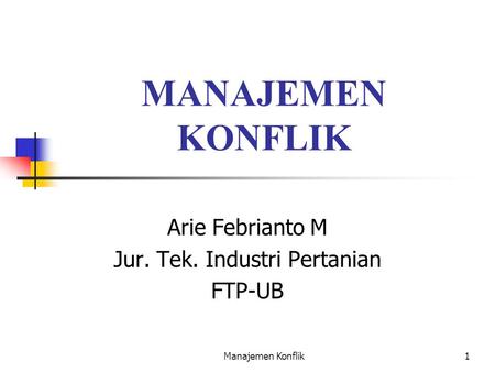Arie Febrianto M Jur. Tek. Industri Pertanian FTP-UB