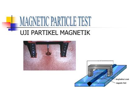 MAGNETIC PARTICLE TEST