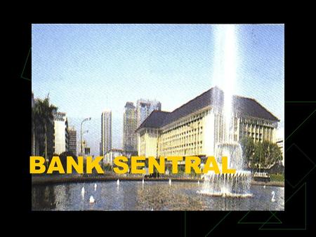 BANK SENTRAL.
