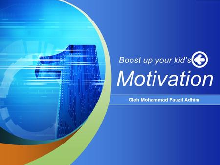Boost up your kid’s Motivation Oleh Mohammad Fauzil Adhim.