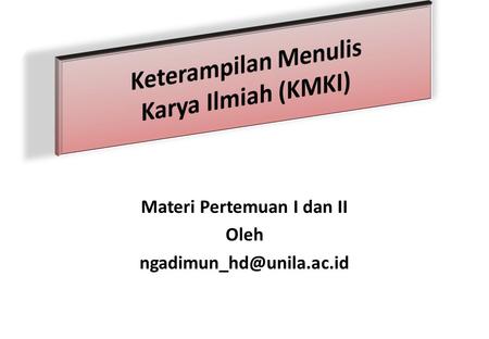 Keterampilan Menulis Karya Ilmiah (KMKI)