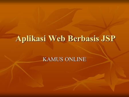 Aplikasi Web Berbasis JSP
