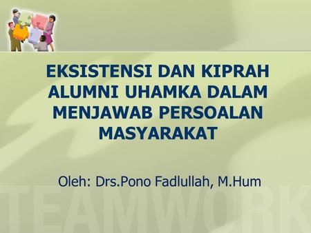 Oleh: Drs.Pono Fadlullah, M.Hum