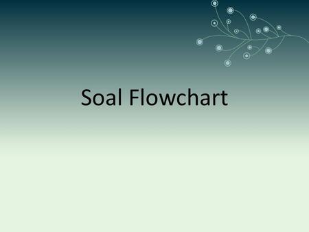 Soal Flowchart.