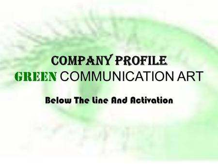COMPANY PROFILE GREEN COMMUNICATION ART