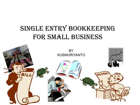 SINGLE ENTRY BOOKKEEPING