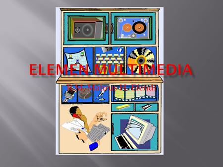 Elemen Multimedia R.M. Mahrus H. Efendi.