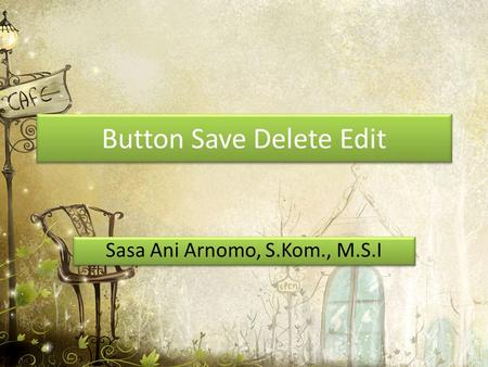 Button Save Delete Edit