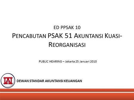 ED PPSAK 10 Pencabutan PSAK 51 Akuntansi Kuasi-Reorganisasi