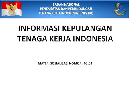 INFORMASI KEPULANGAN TENAGA KERJA INDONESIA