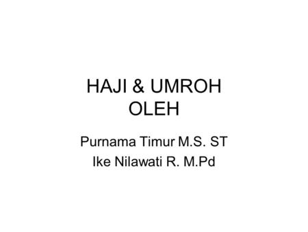 Purnama Timur M.S. ST Ike Nilawati R. M.Pd
