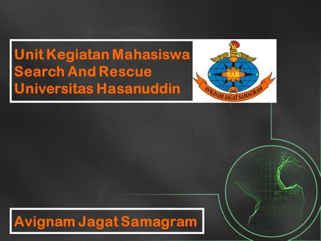 Unit Kegiatan Mahasiswa Search And Rescue Universitas Hasanuddin