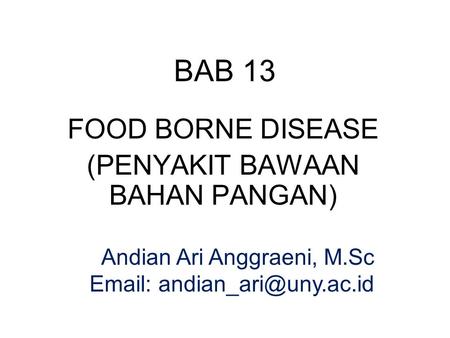 FOOD BORNE DISEASE (PENYAKIT BAWAAN BAHAN PANGAN)