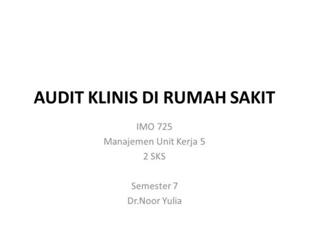 AUDIT KLINIS DI RUMAH SAKIT