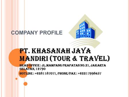 PT. KHASANAH JAYA MANDIRI (TOUR & TRAVEL)