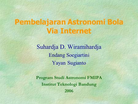 Pembelajaran Astronomi Bola Via Internet