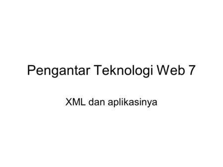 Pengantar Teknologi Web 7