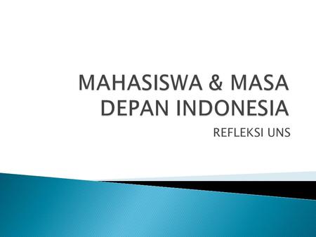 MAHASISWA & MASA DEPAN INDONESIA