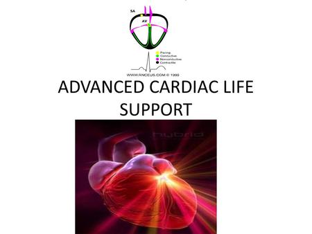 ADVANCED CARDIAC LIFE SUPPORT