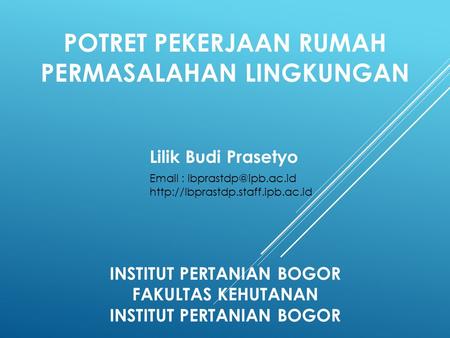 Potret Pekerjaan rumah Permasalahan lingkungan