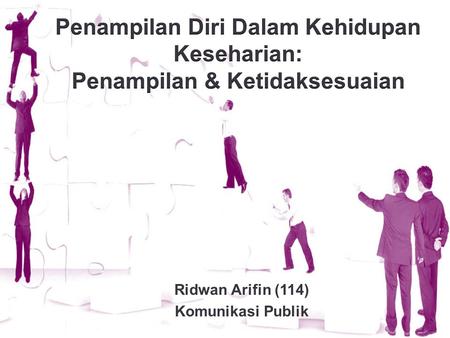 Ridwan Arifin (114) Komunikasi Publik.  Jika komunikan cenderung menerima tanda-tanda yang salah maka komunikator juga berada pada posisi yang salah/tak.